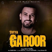 Tutya Garoor Lyrics In Punjabi Tutya Garoor Tutya Garoor Song Lyrics In English Free Online On Gaana Com gaana