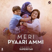 Meri Pyaari Ammi Lyrics In Hindi Secret Superstar Meri Pyaari Ammi Song Lyrics In English Free Online On Gaana Com