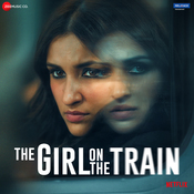 Mahi Mera Ranjha (The Girl On The Train) 					[ Navraj Hans]